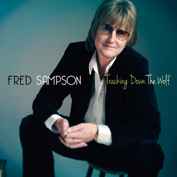 Fred Sampson - Tracking Down the Wolf (2015)