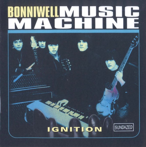 The Bonniwell Music Machine - Ignition (1967, 2000)