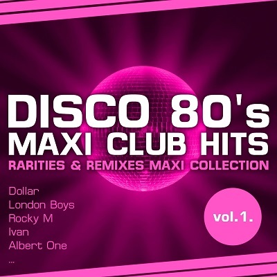 Disco 80's Maxi Club Hits